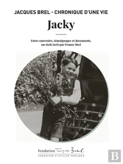 Bertrand.pt - Jacky : Jacques Brel ; Chronique D'Une Vie