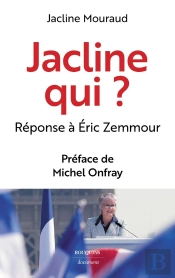 Jacline Qui ? Réponse À Eric Zemmour