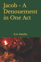 Jacob - A Denouement In One Act