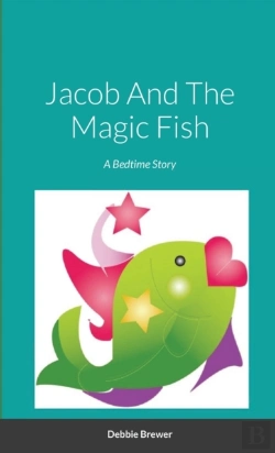 Bertrand.pt - Jacob And The Magic Fish, A Bedtime Story