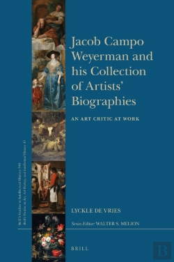 Bertrand.pt - Jacob Campo Weyerman And His Collection Of Artists' Biographies
