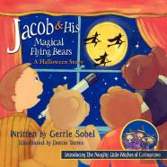 Jacob & His Magical Flying Bears, A Halloween Story