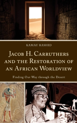 Bertrand.pt - Jacob H. Carruthers And The Restoration Of An African Worldview