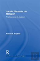 Jacob Neusner On Religion