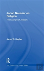Jacob Neusner On Religion