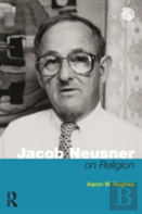 Jacob Neusner On Religion