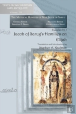 Bertrand.pt - Jacob Of Sarugâ€™S Homilies On Elijah
