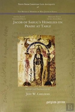 Bertrand.pt - Jacob Of Sarug'S Homilies On Praise At Table