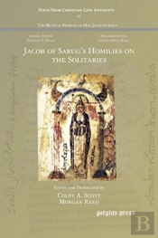 Jacob Of Sarug'S Homilies On The Solitaries