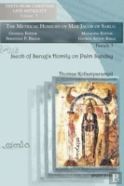Bertrand.pt - Jacob Of Sarug'S Homily On Palm Sunday