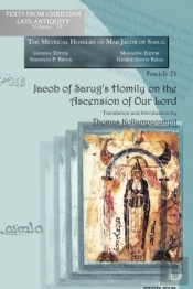 Jacob Of Sarug'S Homily On The Ascension Of Our Lord