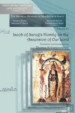 Bertrand.pt - Jacob Of Sarug'S Homily On The Ascension Of Our Lord