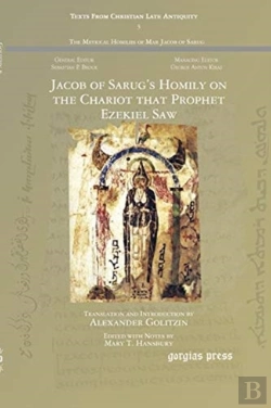 Bertrand.pt - Jacob Of Sarug'S Homily On The Chariot That Prophet Ezekiel Saw