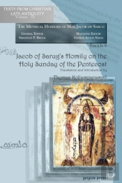 Jacob Of Sarug'S Homily On The Holy Sunday Of The Pentecost