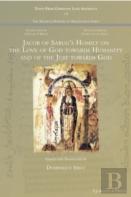 Jacob Of Sarug'S Homily On The Love Of God Towards Humanity And Of The Just Towards God