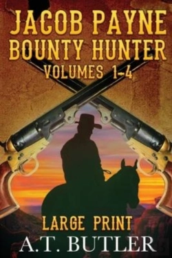 Bertrand.pt - Jacob Payne, Bounty Hunter, Volumes 1 - 4 Large Print