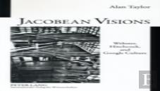 Jacobean Visions: Webster, Hitchcock, And Google Culture
