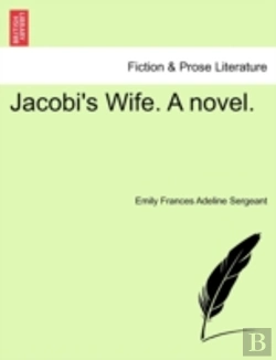 Bertrand.pt - Jacobi'S Wife. A Novel.