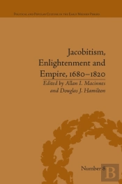 Jacobitism, Enlightenment And Empire, 1680â€“1820