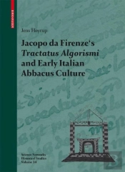 Jacopo Da Firenze'S Tractatus Algorismi And Early Italian Abbacus Culture