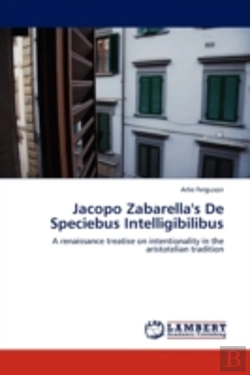 Bertrand.pt - Jacopo Zabarella'S De Speciebus Intelligibilibus