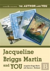 Jacqueline Briggs Martin And You