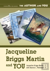 Jacqueline Briggs Martin And You