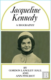Jacqueline Kennedy - A Biography