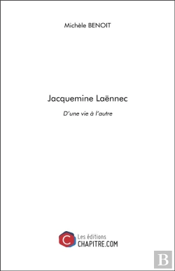 Bertrand.pt - Jacquemine Laënnec ; D'Une Vie À L'Autre