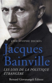 Jacques Bainville. Les Lois De La Politique Etrangere
