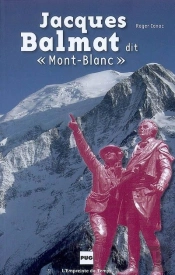 Jacques Balmat Dit Mont-Blanc