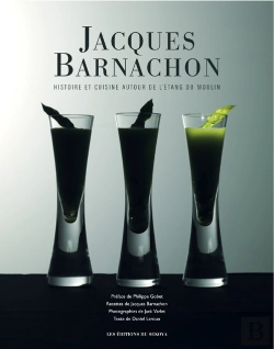 Bertrand.pt - Jacques Barnachon ; Histoire Et Cuisine Autour De L'Étang Du Moulin