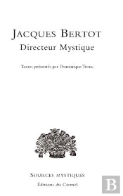 Jacques Bertot Directeur Mystique
