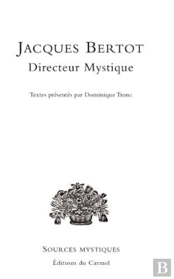 Bertrand.pt - Jacques Bertot Directeur Mystique