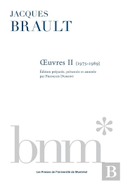 Jacques Brault : Uvres Ii (1975-1989)