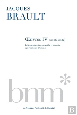 Bertrand.pt - Jacques Brault : Uvres Iv (2006-2022)