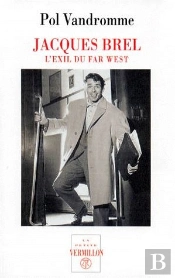 Jacques Brel L Exil Du Far West
