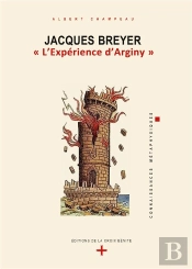 Jacques Breyer L Experience D Arginy