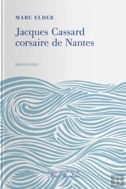 Bertrand.pt - Jacques Cassard, Corsaire De Nantes