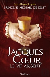 Jacques Cour, Le Vif Argent