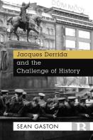 Jacques Derrida And The Challenge Of History