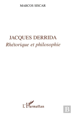 Bertrand.pt - Jacques Derrida ; Rhétorique Et Philosophie
