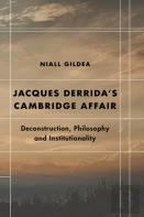 Jacques Derridaâ€™S Cambridge Affair