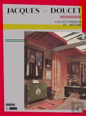 Jacques Doucet, Collectionneur Et Mécène