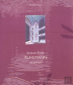 Bertrand.pt - Jacques -Emile Ruhlmann ; Les Archives