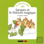 Jacques Et Le Haricot Magique ; Et Autres Contes