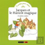 Jacques Et Le Haricot Magique ; Et Autres Contes