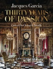 Jacques Garcia : Château Du Champ De Bataille