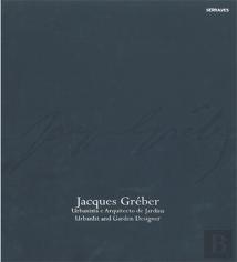 Jacques Gréber - Urbanista e Arquitecto de Jardins