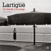 Jacques-Henri Lartigue ; Un Dandy À La Plage